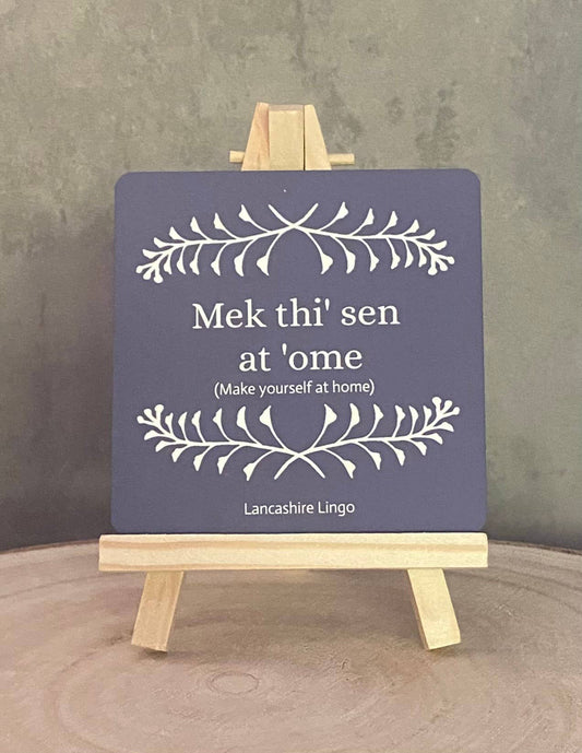 Drinks Coaster By Erin Lancashire Lingo - Mek thi'sen at'ome