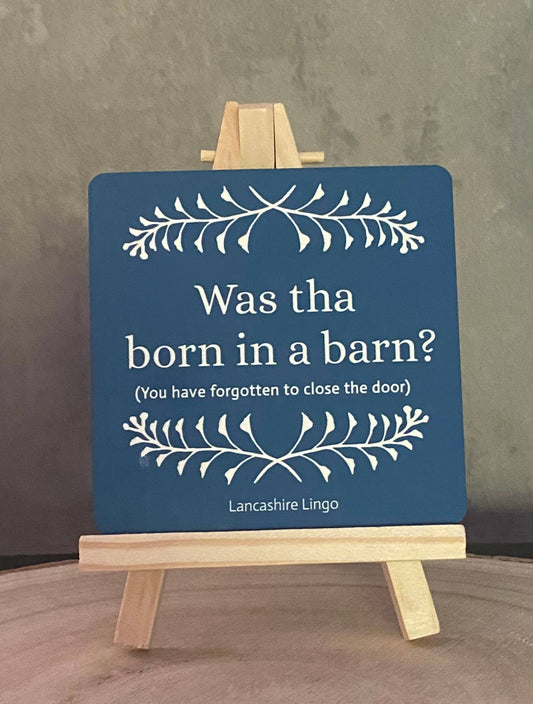 Drinks Coaster By Erin Lancashire Lingo - Was Tha Born in...